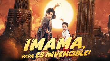 [Doblado]¡Mamá, Papá Es Invencible!, Serie Vertical: Explorando la Historia, los Roles Principales y los Episodios Más Populares