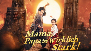 [Synchron]Mama, Papa Ist Wirklich Stark! – Vertical Series: Ein Näherer Blick Auf Handlung, Figuren Und Die Spannendsten Folgen