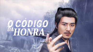 Drama de Fantasia com Figurinos Históricos [Dublado]O Código da Honra: Enredo, Momentos Marcantes e Análise do Final