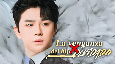 Historia, Personajes y Episodios Clave de La Venganza del Hijo Olvidado