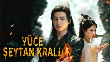 Yılın İlgi Çekici Fantastik Dizisi Açıklanıyor: [Dublajlı]Yüce Şeytan Kralı Tam Dizi Rehberi
