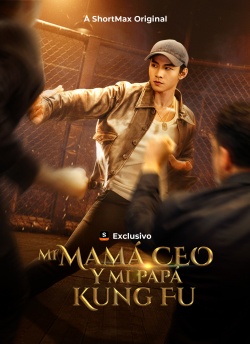 [Doblado]Mi Mamá CEO y mi Papá Kung Fu