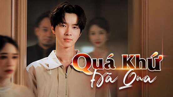 Những Điều Bạn Cần Biết Về [Lồng Tiếng] Quá Khứ Đã Qua: Tóm Tắt Cốt Truyện, Nhân Vật Chính và Những Tập Phim Hấp Dẫn Nhất