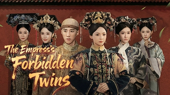 Spotlight on [Dubbed]The Empress's Forbidden Twins Storyline, Hottest Episodes and Ending