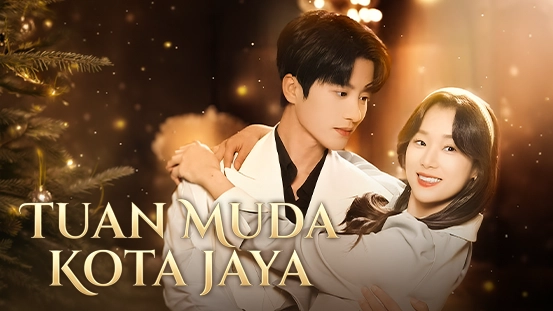 Sorotan Tuan Muda Kota Jaya: Ringkasan Jalan Cerita, Episod Paling Hangat dan Pendedahan Pengakhiran