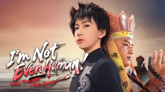 Spotlight on [Dubbed]They Thought I Was Dumb — I'm Not Even Human: Plot Summary, Main Characters and Hottest Episodes